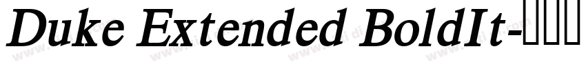 Duke Extended BoldIt字体转换 Duke Extended BoldIt字体转换
